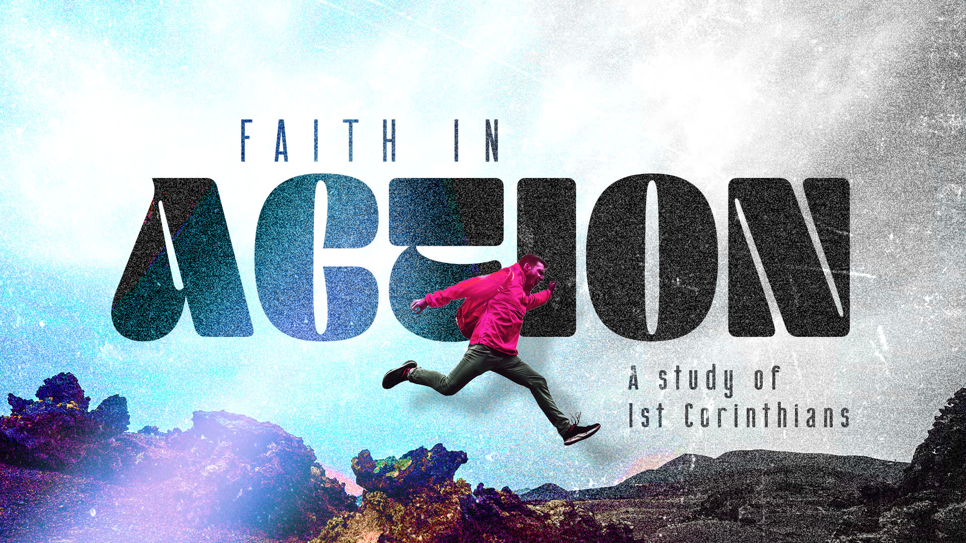 Faith in Action — A Study of 1st Corinthians